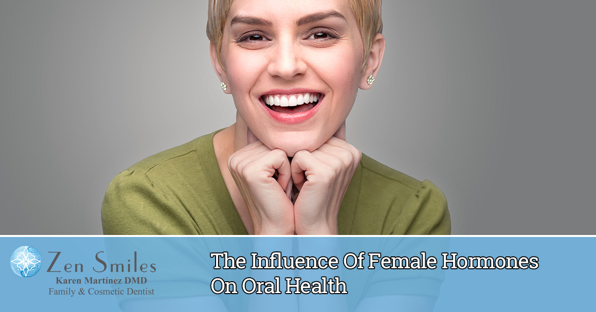 The Influence Of Female Hormones On Oral Health - Zen Smiles